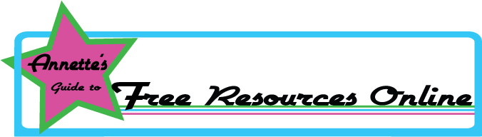 Annette's Guide to Free Resources Online